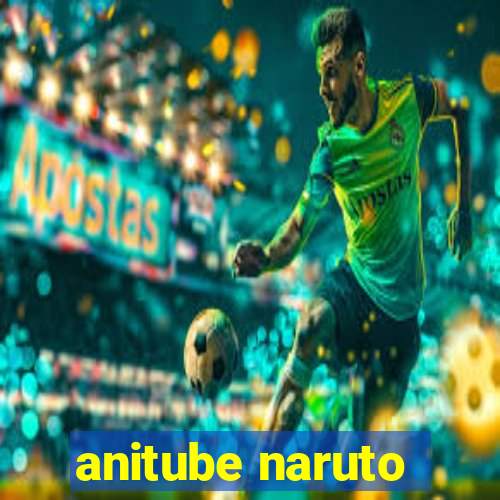 anitube naruto